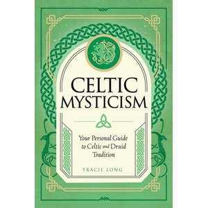 Celtic Mysticism (ISBN: 9781577153467)