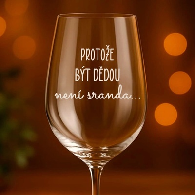 Ahome Sklenice na víno Protože být dědou není sranda 450 ml