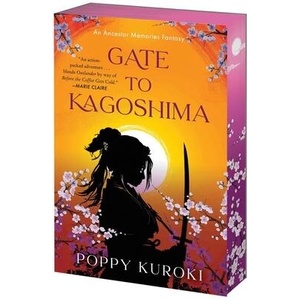 GATE TO KAGOSHIMA | KUROKI POPPY (ISBN: 9780063410879)