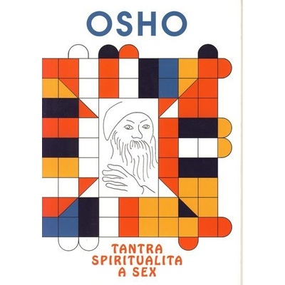 Tantra, spiritualita a sex - Osho