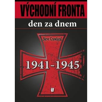 Východní fronta den za dnem 1941 - 1945