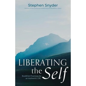 Liberating the Self | Stephen Snyder (ISBN: 9798988172017)