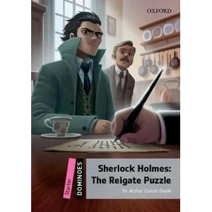 Dominoes: Starter: Sherlock Holmes: The Reigate Puzzle | Sir Arthur Conan Doyle (ISBN: 9780194607452)