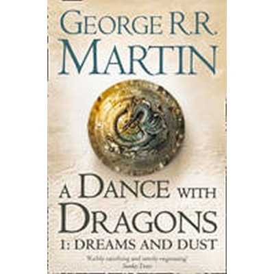 Dance with Dragons 1 : Dreams and Dust