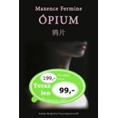 Ópium - Maxence Fermine