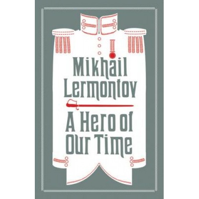 A Hero of Our Time - Lermontow, Michail J.