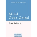 Mind Over Grind