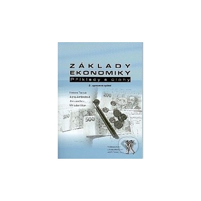 Základy ekonomiky, príklady a úlohy - Helena Fialová