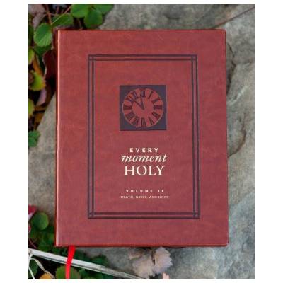 Every Moment Holy, Vol. 2: Death, Grief, & Hope