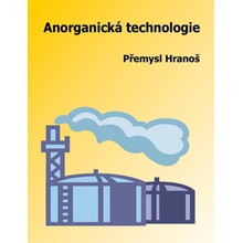 Anorganická technologie - Přemysl Hranoš