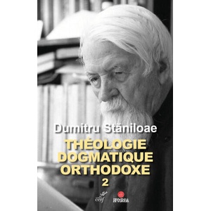 Théologie dogmatique orthodoxe | STANILOAE DUMITRU (2025)