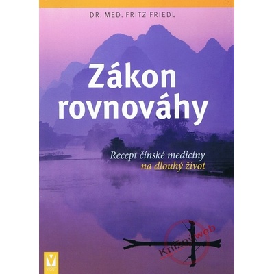 Zákon rovnováhy – Recept čínské medicíny na dlouhý život