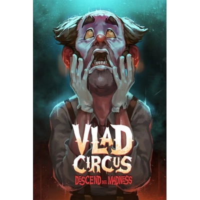 Игра Vlad Circus: Descend Into Madness за PC Steam, Електронна доставка