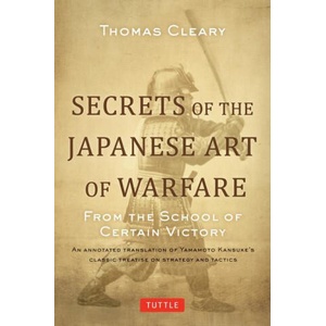 Secrets of the Japanese Art of Warfare | Thomas Cleary (ISBN: 9780804856553)