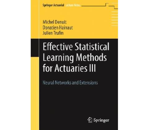 Effective Statistical Learning Methods for Actuaries III