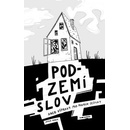 Podzemí slov