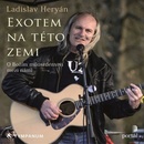 Audioknihy Exotem na této zemi - Ladislav Heryán
