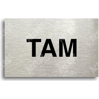 ACCEPT Tabulka SEM - TAM - typ 12 (80 x 50 mm) - stříbrná tabulka - černý tisk bez rámečku