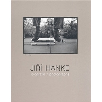 Jiří Hanke -- fotografie - Hanke Jiří