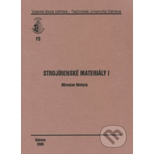 Strojírenské materiály I - Miroslav Mohyla