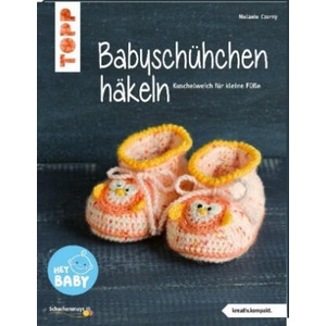 Babyschühchen häkeln (kreativ. kompakt. ) | Melanie Czerny (ISBN: 9783772468414)