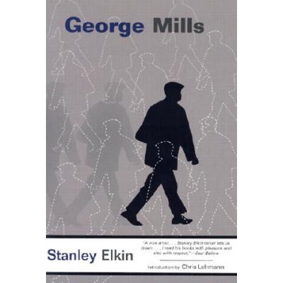 George Mills | Stanley Elkin, Chris Lehmann