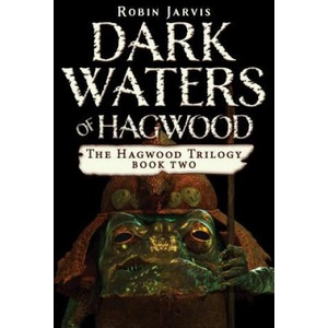 Dark Waters of Hagwood | Robin Jarvis (ISBN: 9781453299203)