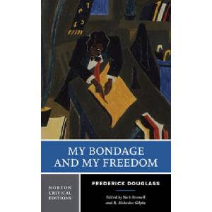 My Bondage and My Freedom | Frederick Douglass (ISBN: 9780393923636)