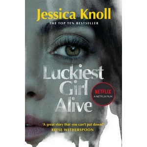 Luckiest Girl Alive (ISBN: 9781529090444)