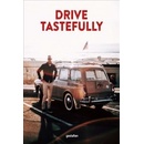 Drive Tastefully