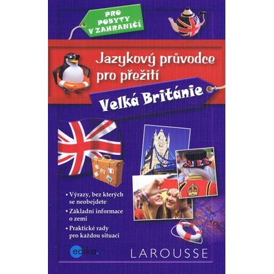 Jazykový průvodce pro přežití Velká Británie