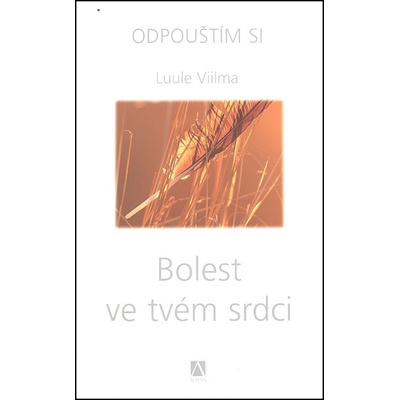 Bolest ve tvém srdci
