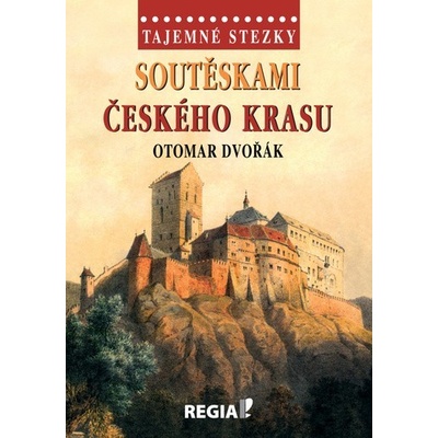 Tajemné stezky Soutěskami Českého krasu