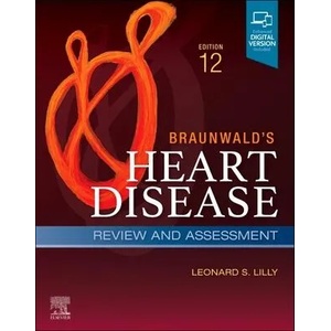 Braunwald's Heart Disease Review and Assessment | Leonard S. Lilly (ISBN: 9780323835138)