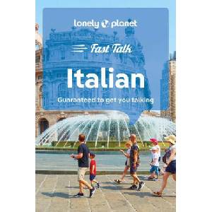 Lonely Planet Fast Talk Italian | Lonely Planet (ISBN: 9781787015593)
