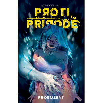 Proti přírodě 1: Probuzení