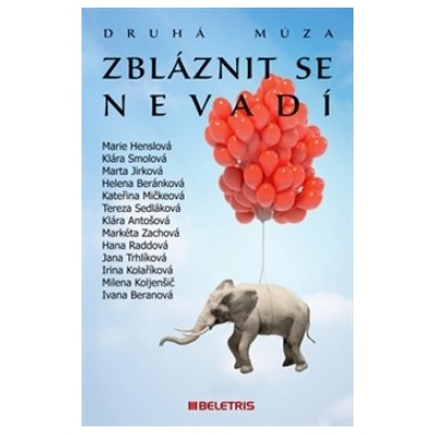 Zbláznit se nevadí - kol.