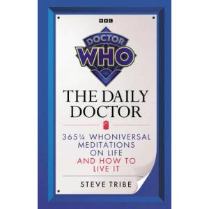 Doctor Who: The Daily Doctor | Simon Guerrier, Peter Anghelides (ISBN: 9781785947988)