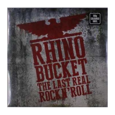 Rhino Bucket - The Last Real Rock´N´ Roll LP