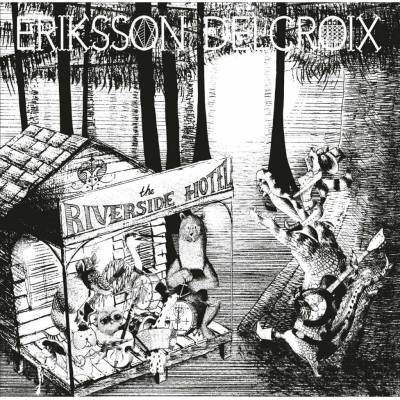 ERIKSSON DELCROIX - RIVERSIDE HOTEL CD