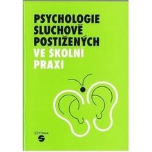 Psychologie sluchově postižených ve školní praxi