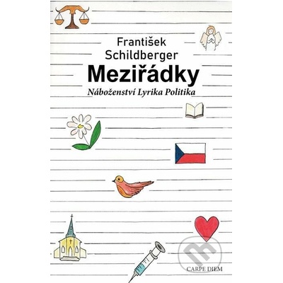 Meziřádky. Náboženství, lyrika, politika - František Schildberger