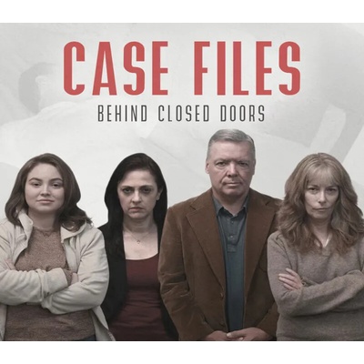 Case Files: Behind Closed Doors