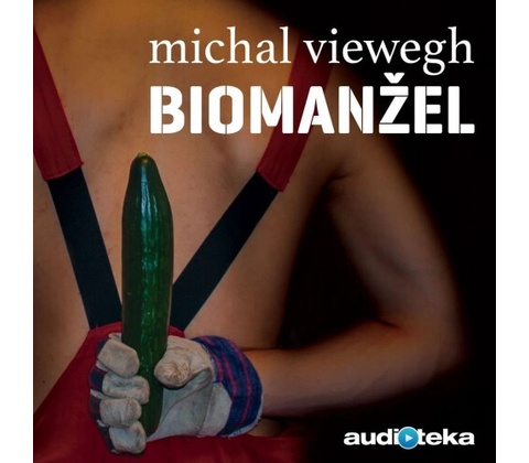 Biomanžel - Michal Viewegh