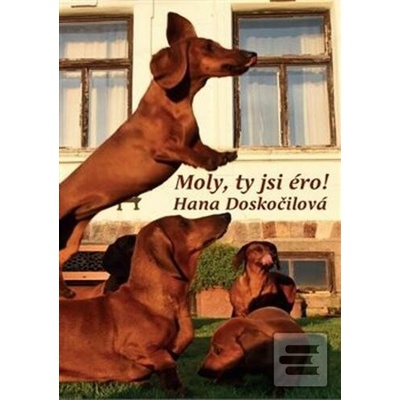 Moly, ty jsi éro! - Hana Doskočilová