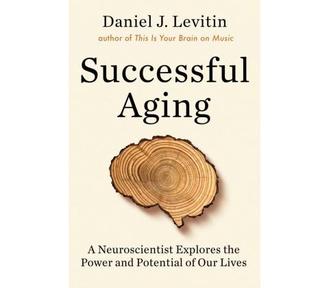 Successful Aging - Daniel Levitin