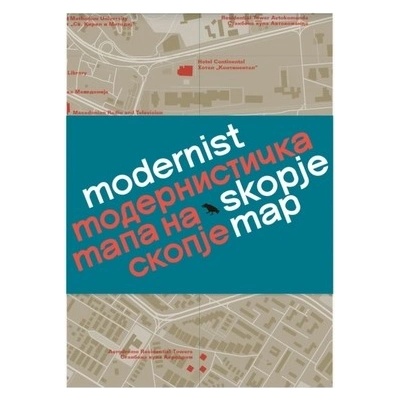 Modernist Skopje Map - Slavkovic, Ljuba