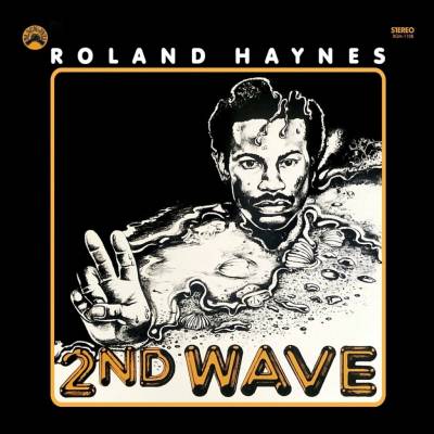 Roland Haynes: Second Wave Blue Liner Notes LP