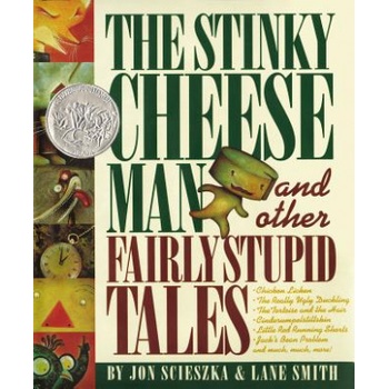 Stinky Cheese Man | Jon Scieszka, Lane Smith