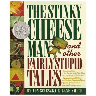 Stinky Cheese Man | Jon Scieszka, Lane Smith